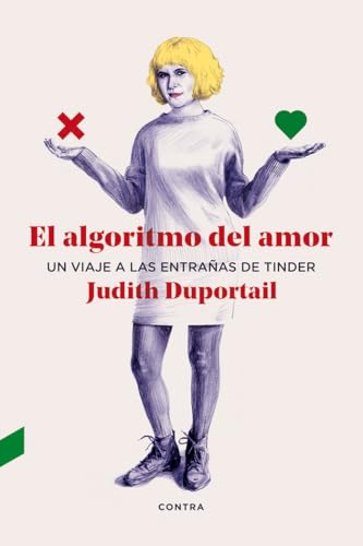 El algoritmo del amor: Un viaje a las entrañas de Tinder (CONTRA)