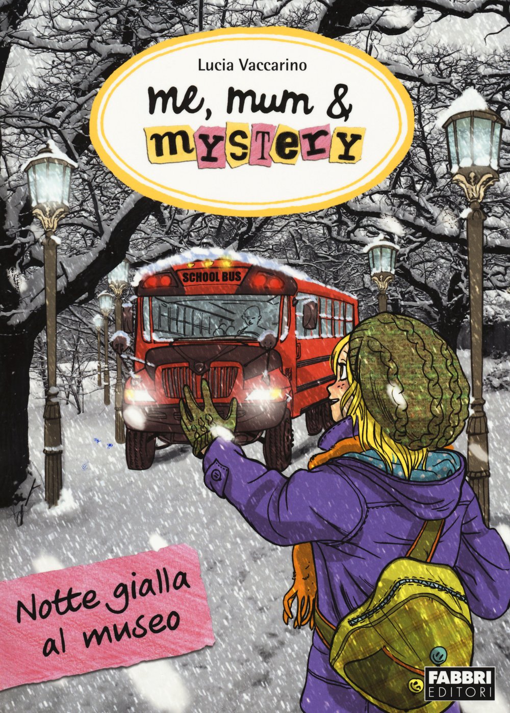Notte gialla al museo. Me, mum & mistery (Vol. 10)