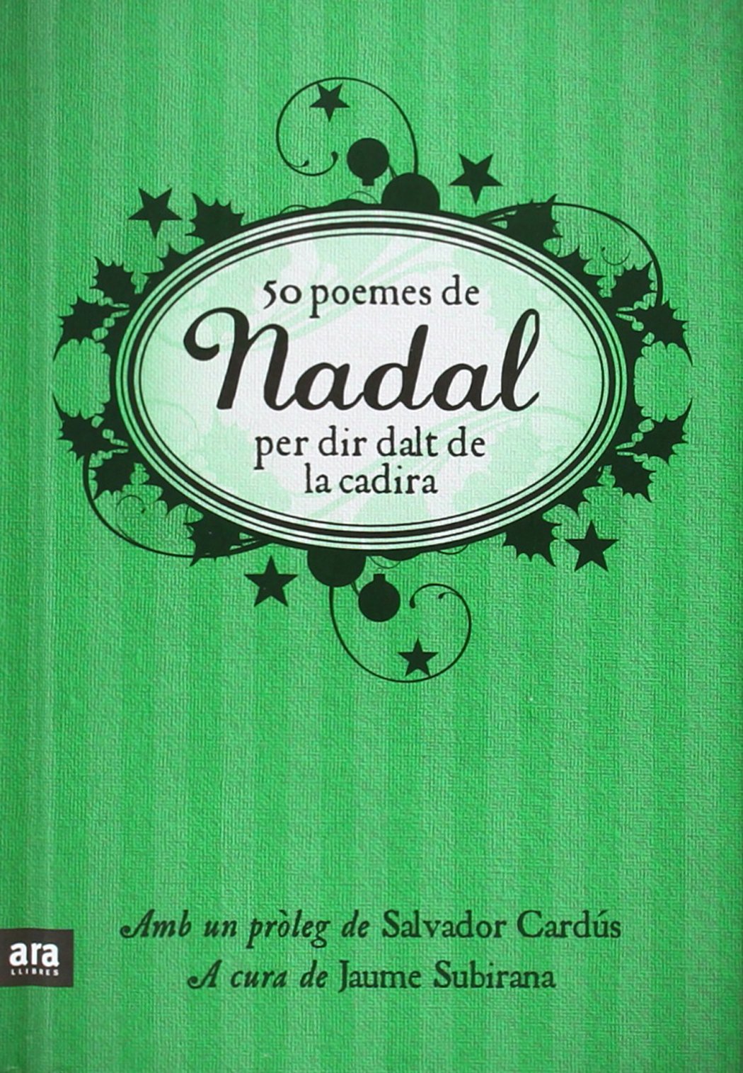 50 Poemes De Nadal Per Dir Dalt De La Cadira (POESIA)