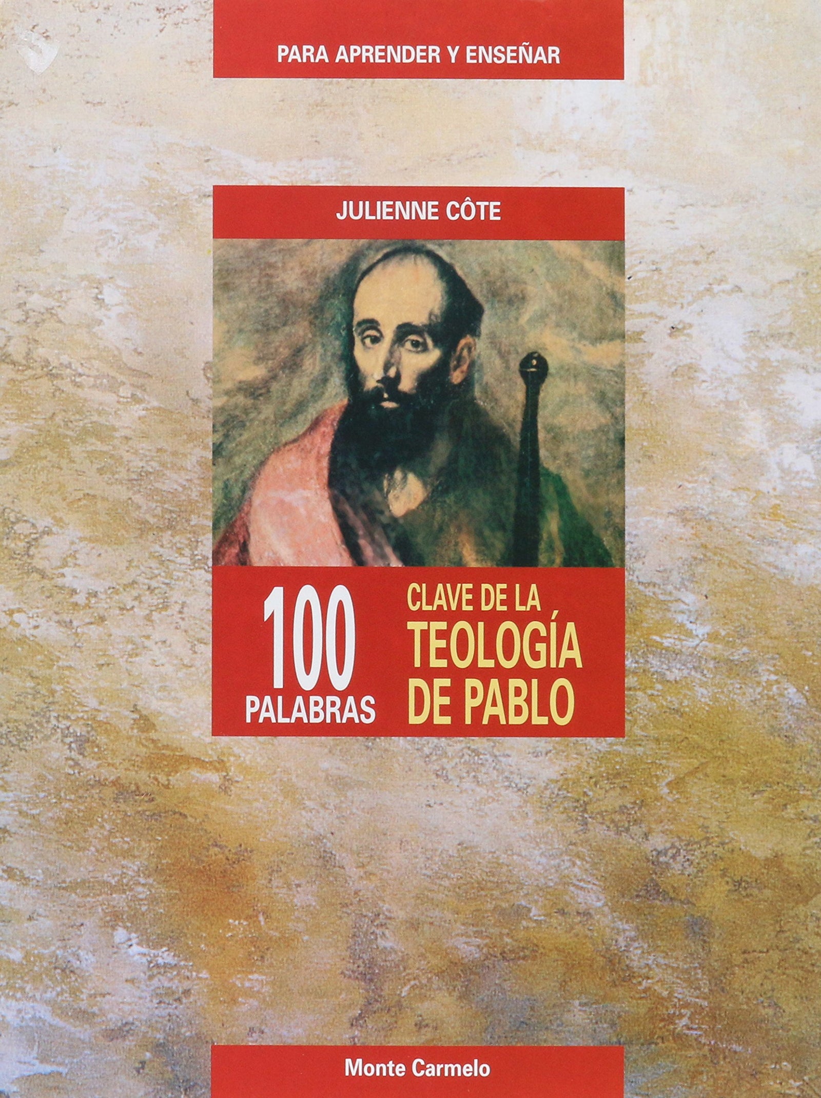100 palabras clave sobre la teología de Pablo