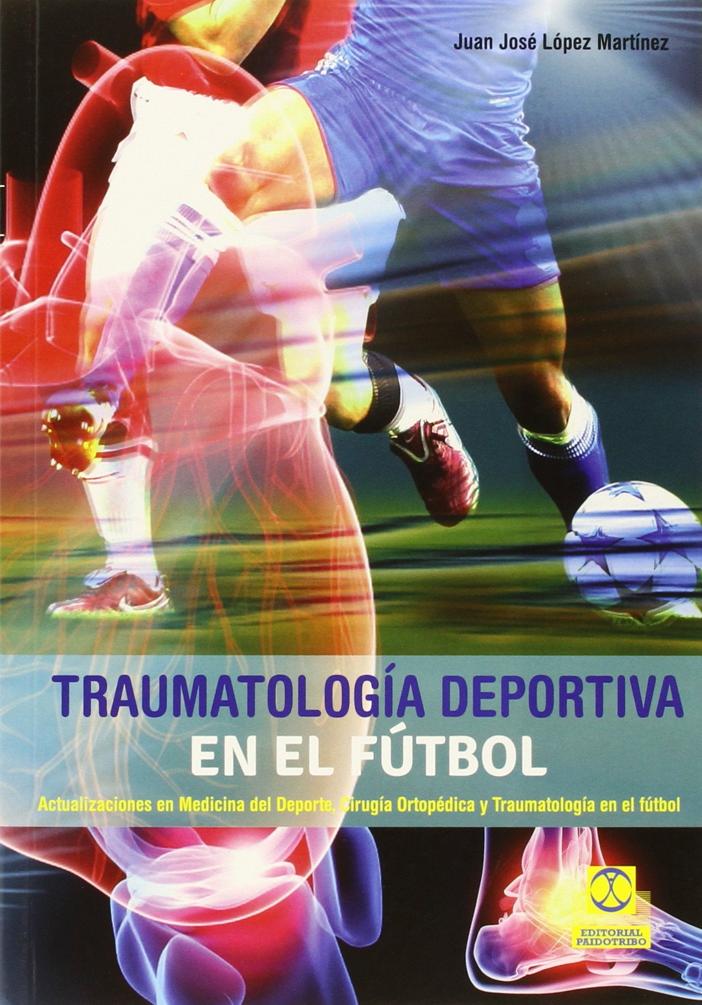 Traumatología deportiva en el fútbol (Medicina)