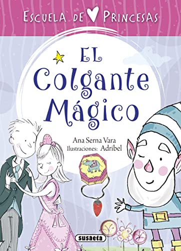 El colgante mágico (Escuela de princesas)