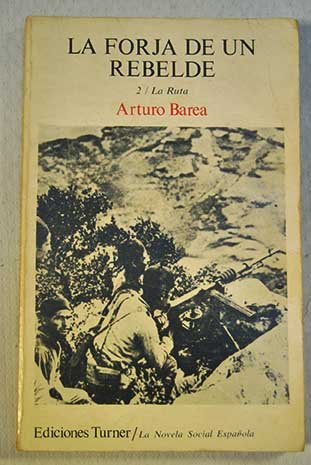 Forja de un rebelde, la obra completa