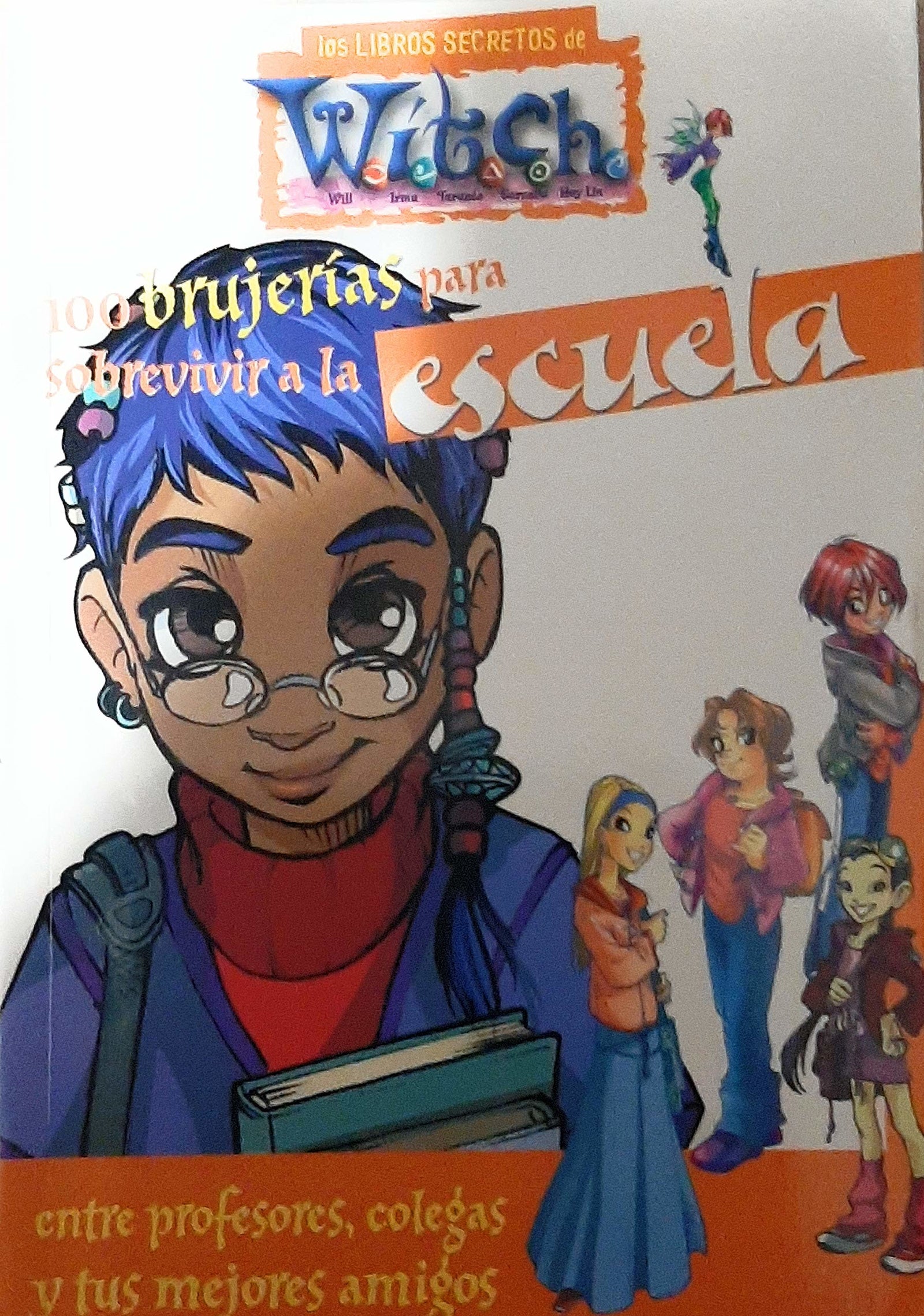 100 Brujerías Para Sobrevivir A La Escuela