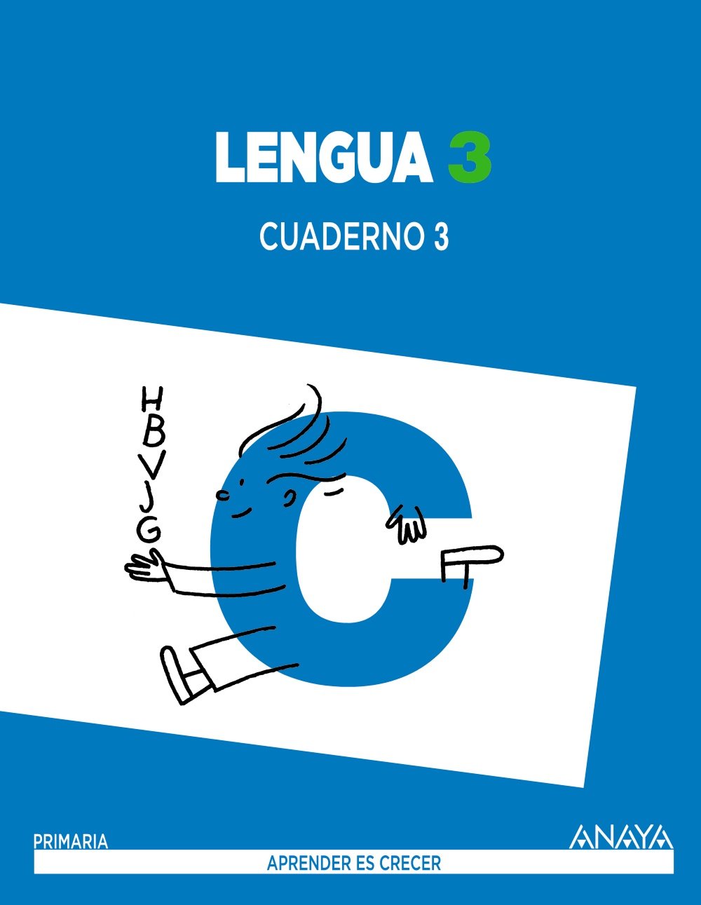 Lengua 3. Cuaderno 3. (Aprender es crecer) - 9788467847673