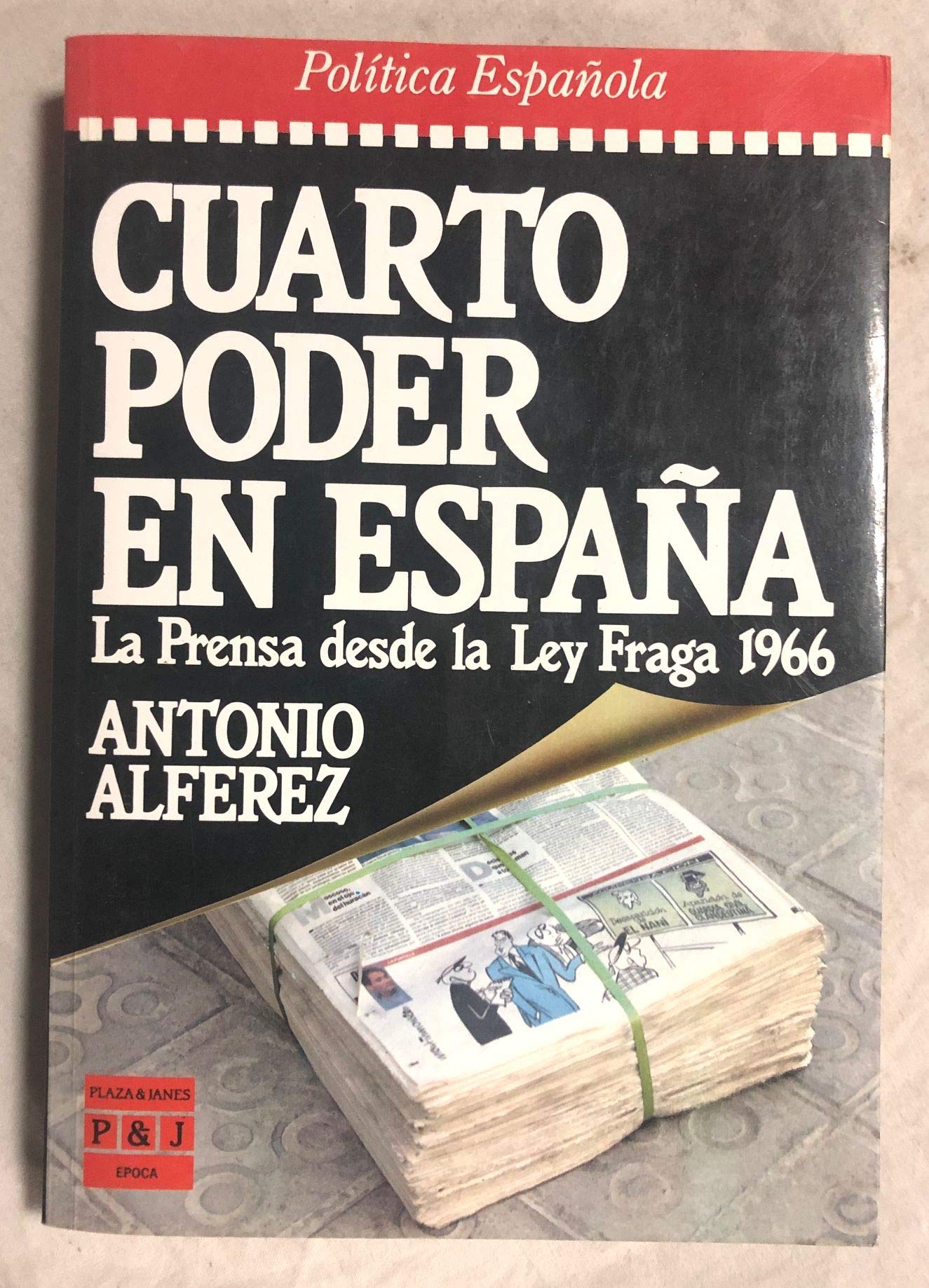 Cuarto poder en España: la prensa desde la ley fraga 1966