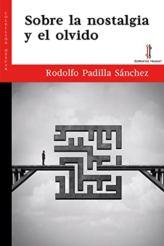 Sobre la nostalgia y el olvido: 28 (Mexuar)