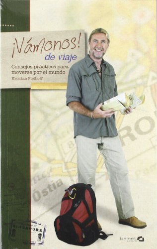 ¡Vámonos de viaje! : consejos prácticos para moverse por el mundo