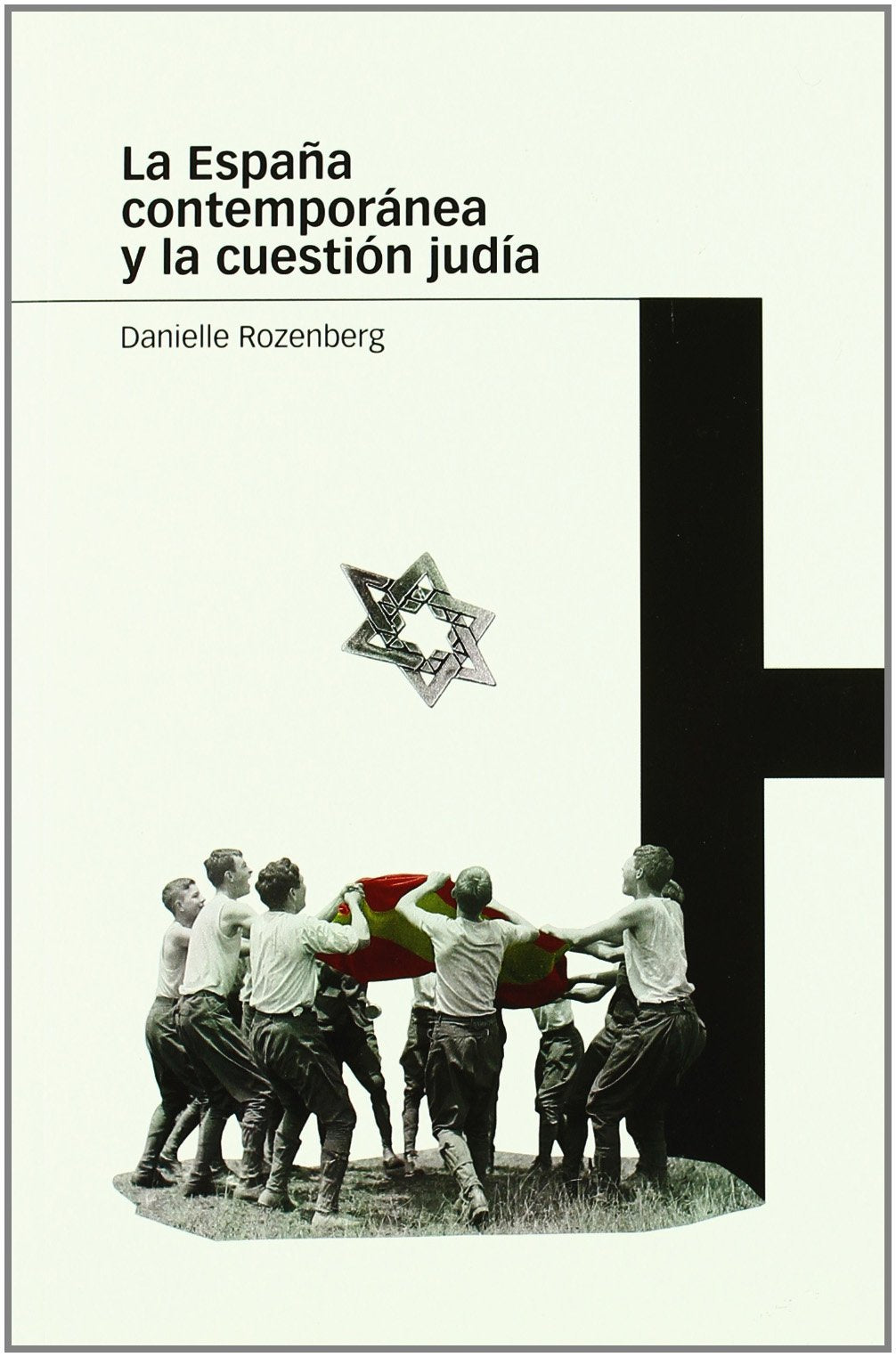 ESPAÑA CONTEMPORÁNEA Y LA CUESTIÓN JUDÍA, LA: 80 (Estudios)