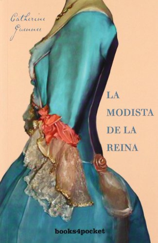 La modista de la reina (Books4pocket narrativa)