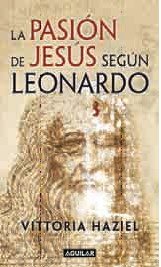 Pasion de Jesús segun leonardo, la