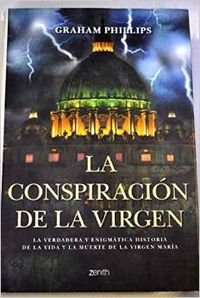 La conspiración de la Virgen (Enigmas y Conspiraciones)