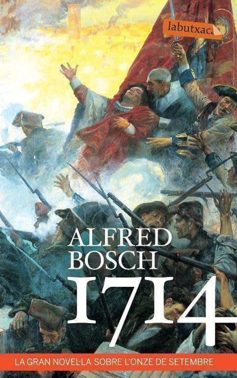 1714: La gran novel·la sobre l'onze de setembre (LABUTXACA)
