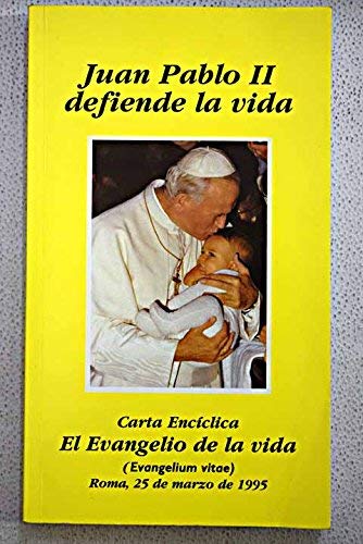 Carta encíclica Evangelium vitae del Sumo Pontífice Juan Pablo II a los obispos, a los sacerdotes y diáconos, a los religiosos y religiosas, a los fieles laicos, y a todas las personas de buena voluntad, sobre el valor y el carácter inviolable de la