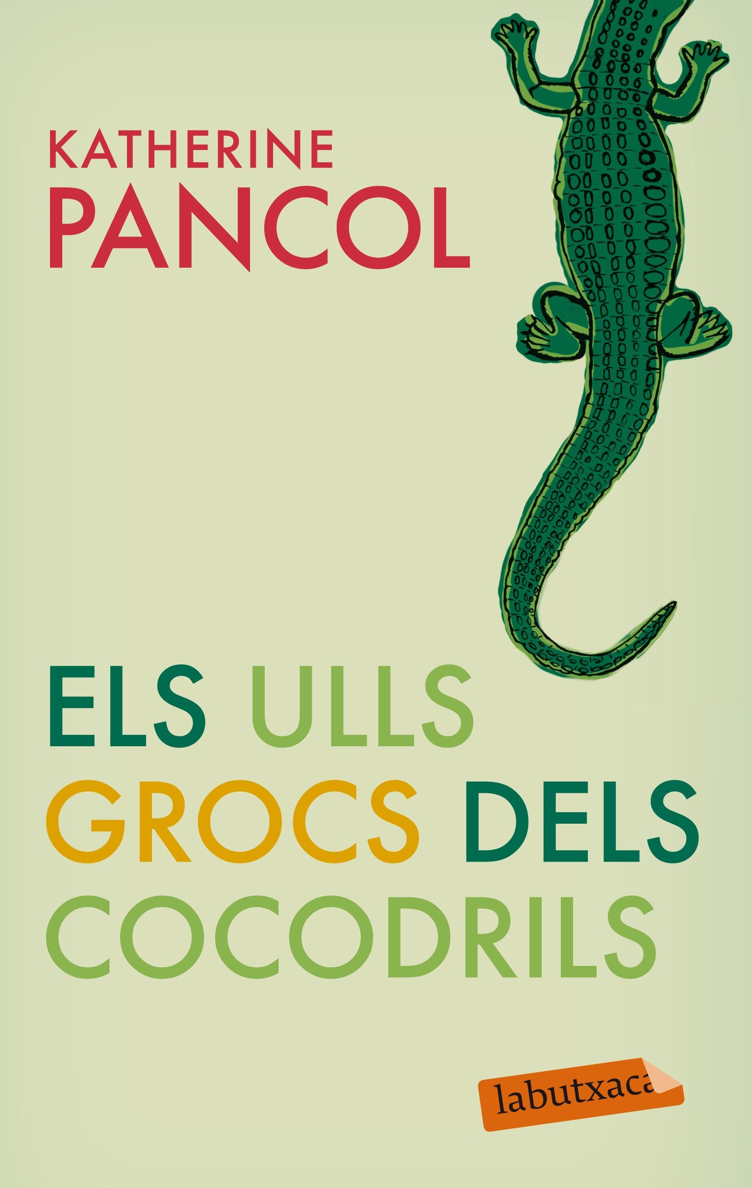 Els Ulls Grocs Dels Cocodrils (LABUTXACA)