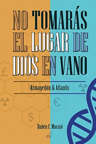 No tomarás el lugar de Dios en vano