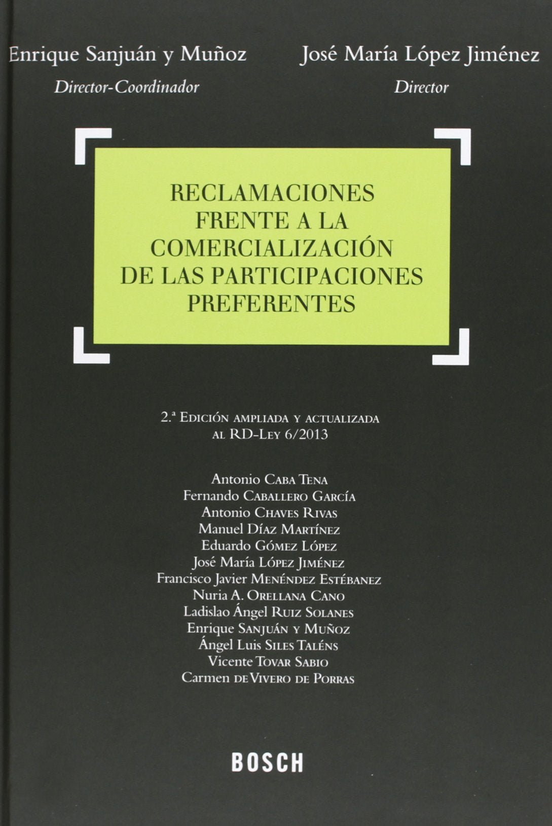 Reclamaciones frente a la comercialización de las participaciones preferentes (2.ª edición) (DERECHO)