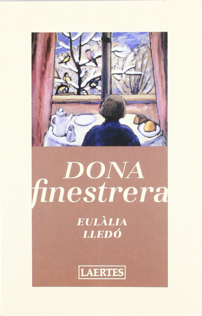 Dona finestrera: Escriptores com catedrals: 18 (Laertes català)