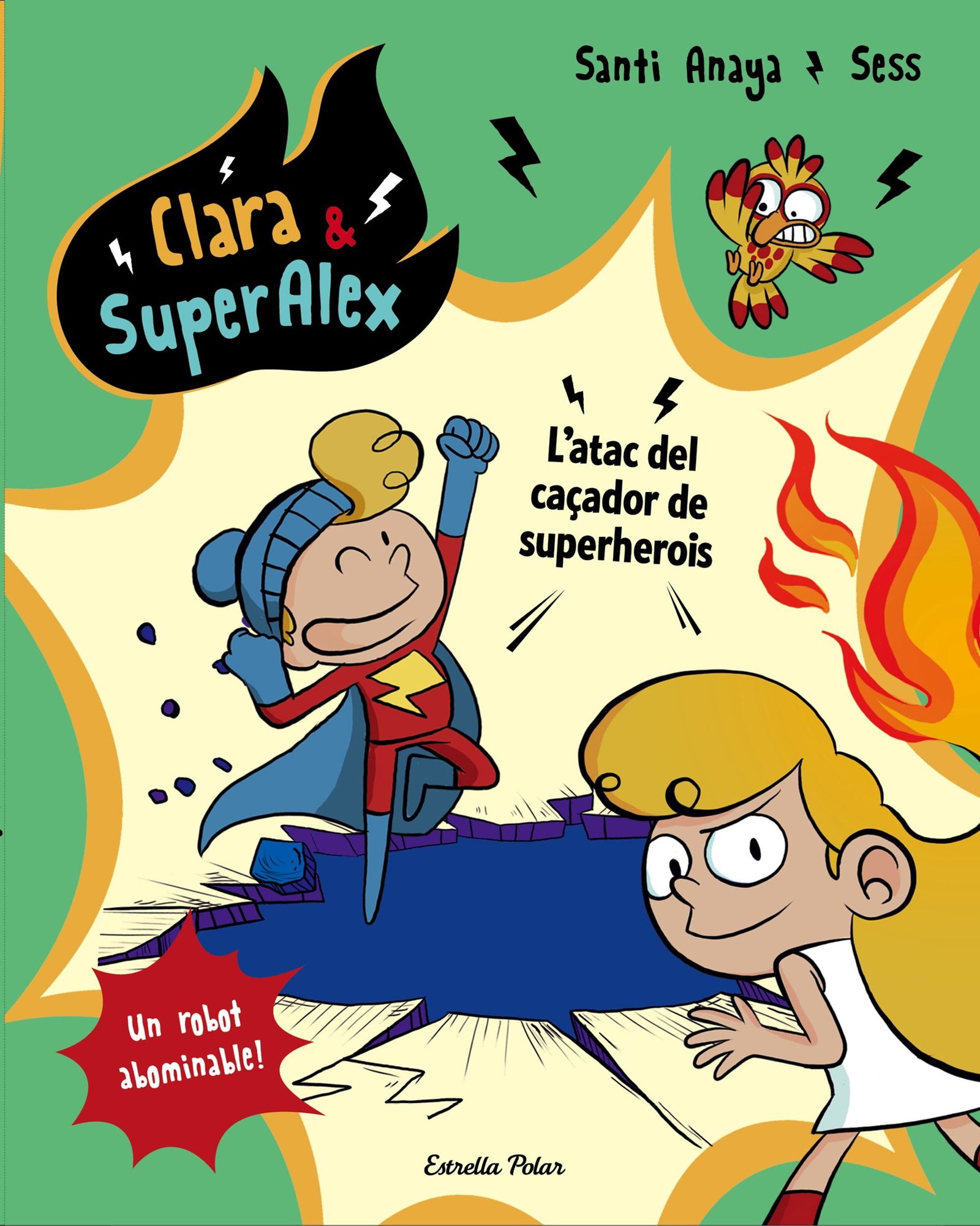 Clara & SuperÀlex. L'atac del caçador de superherois: 4 (Clara & Superalex)