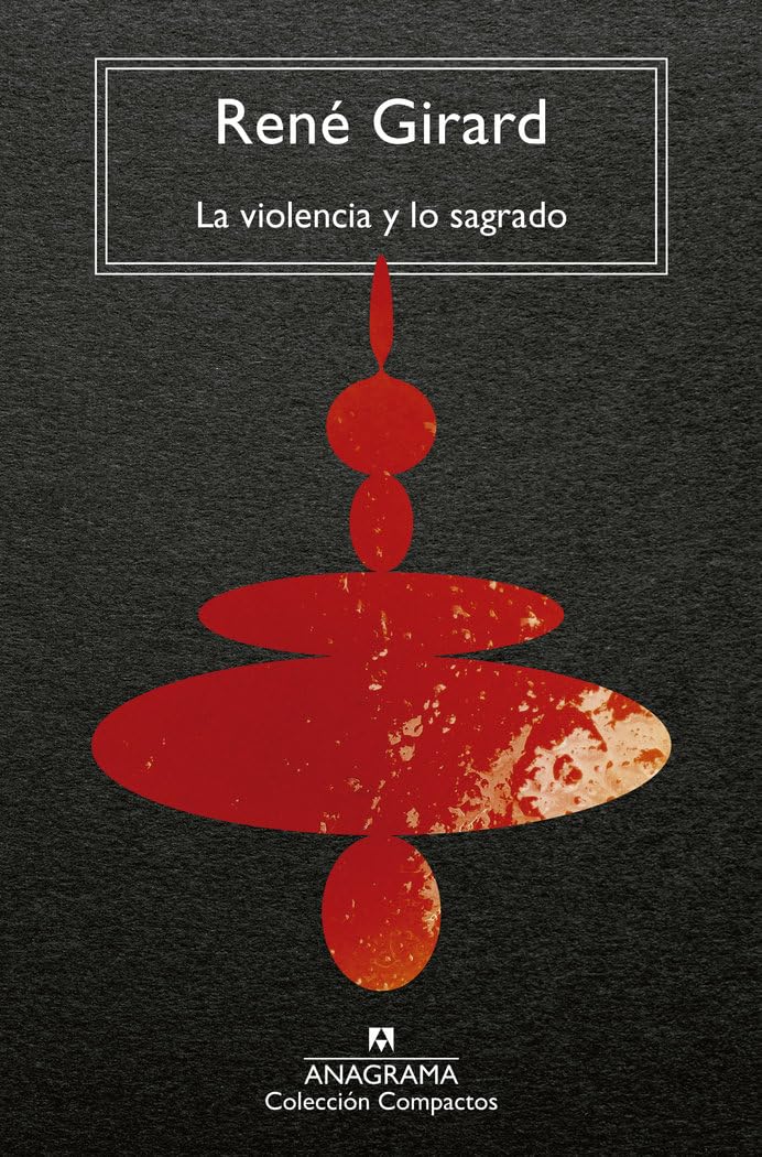 La violencia y lo sagrado (Compactos)