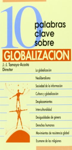 10 palabras Clave. GLOBALIZACION