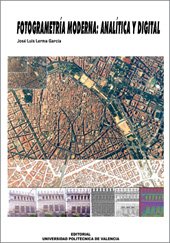 FOTOGRAMETRÍA MODERNA: ANALÍTICA Y DIGITAL
