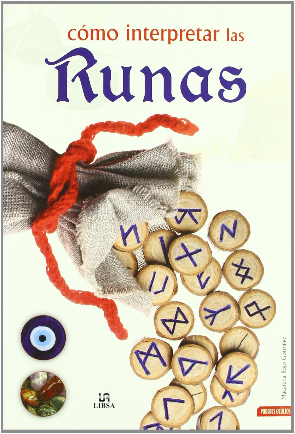 Cómo Interpretar las Runas (Poderes Ocultos)