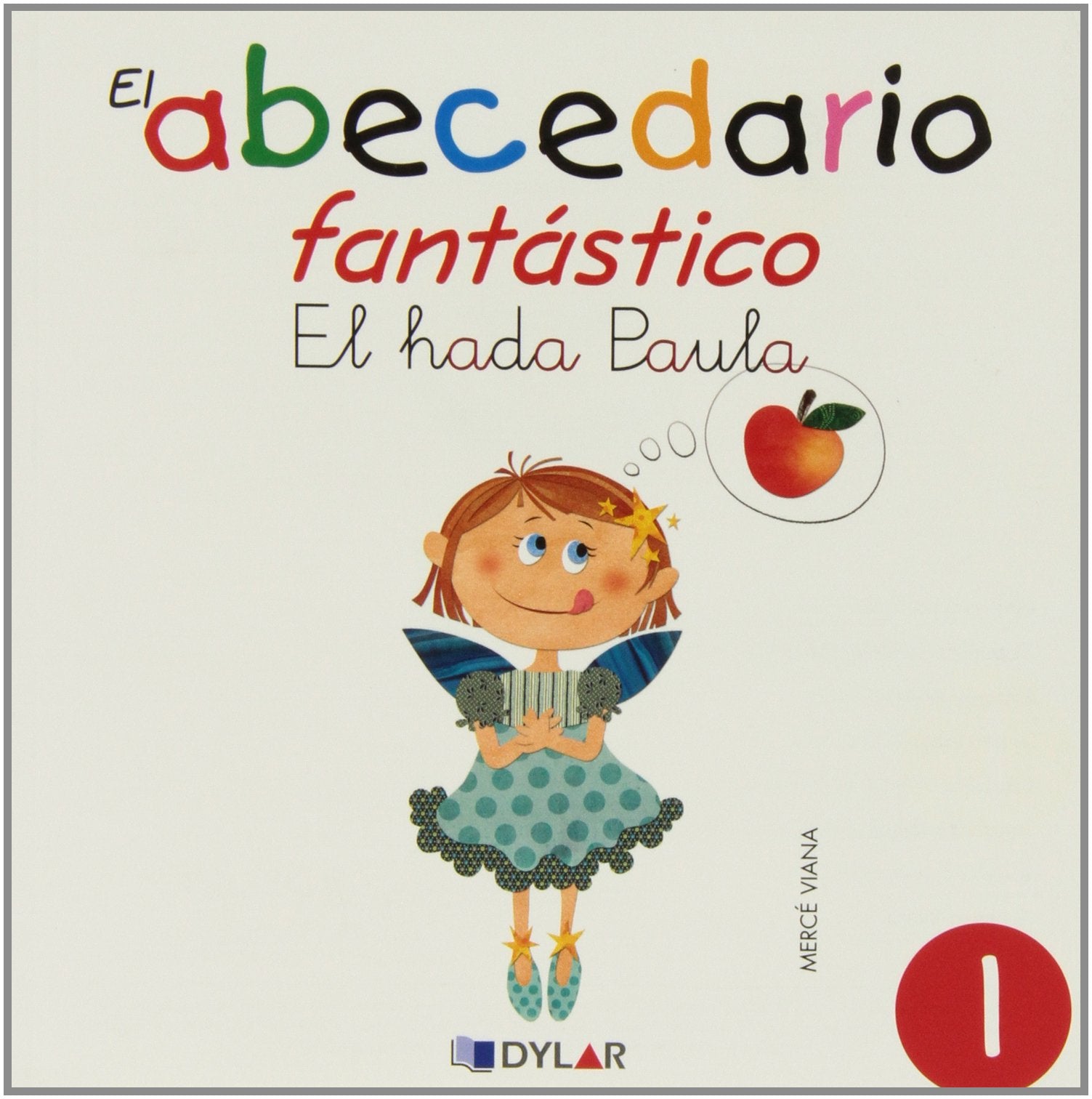 EL HADA PAULA - CUENTO 1 (El Abecedario Fantástico)