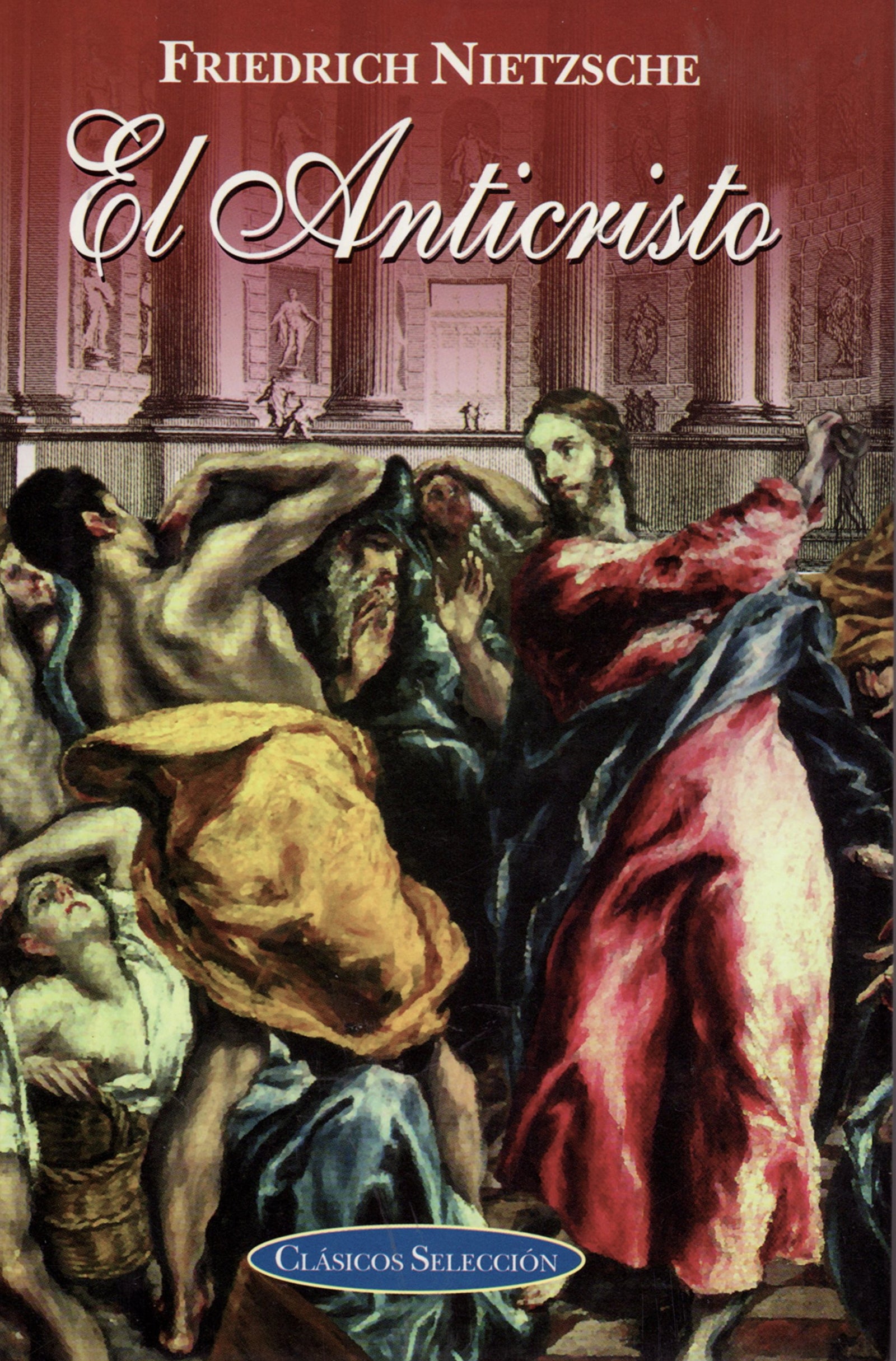 El Anticristo / The Antichrist (Clasicos Seleccion / Classic Selections)