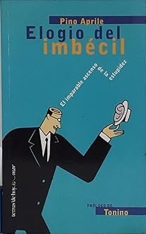 Elogio del imbécil
