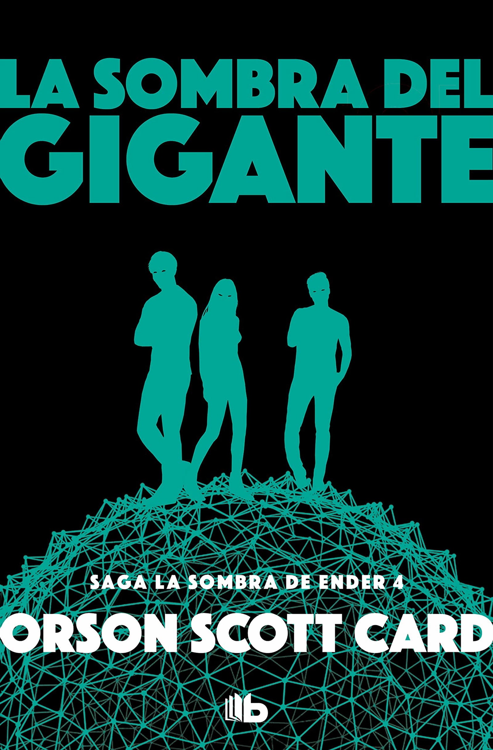 La sombra del gigante (Saga de la Sombra de Ender 4) (Ficción)