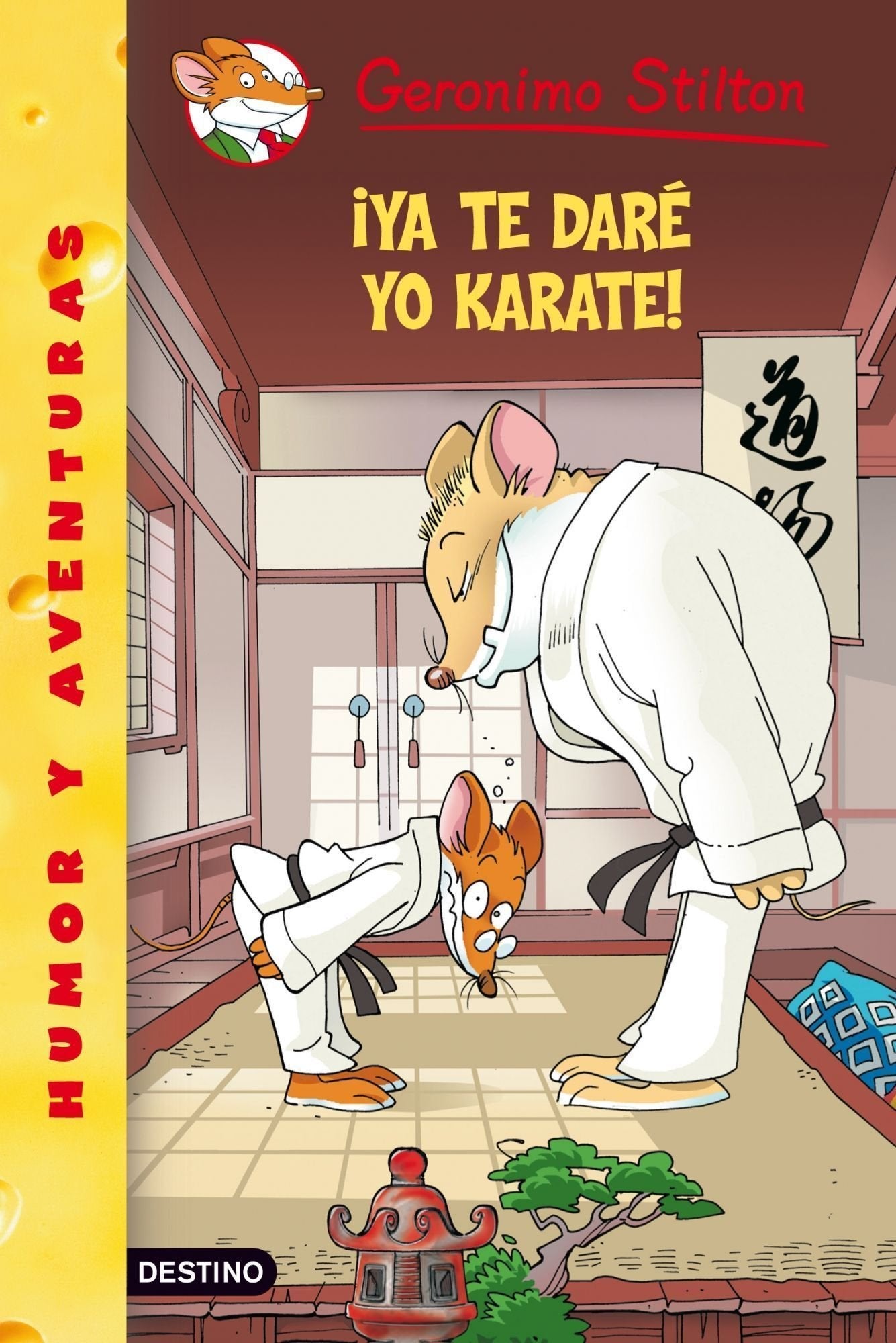 ¡Ya te daré yo karate!: Geronimo Stilton 37: 1