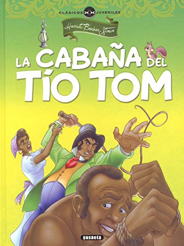 La cabaña del tío Tom (Clásicos juveniles)