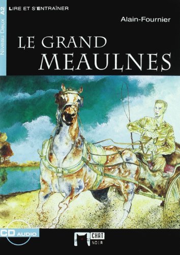 Le Grand Meaulnes. Material Auxiliar. Educacion Secundaria (Libro + CD) (Chat Noir. Lire Et S'entrainer) - 9788431681746