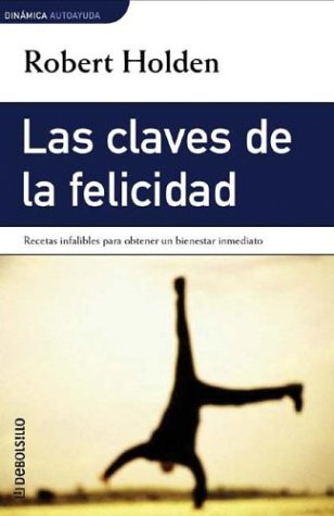 CLAVES DE LA FELICIDAD-DEBOLSILLO (SIN COLECCION)