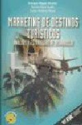 Marketing de destinos turísticos: Análisis y estrategias de desarrollo (Libros profesionales)