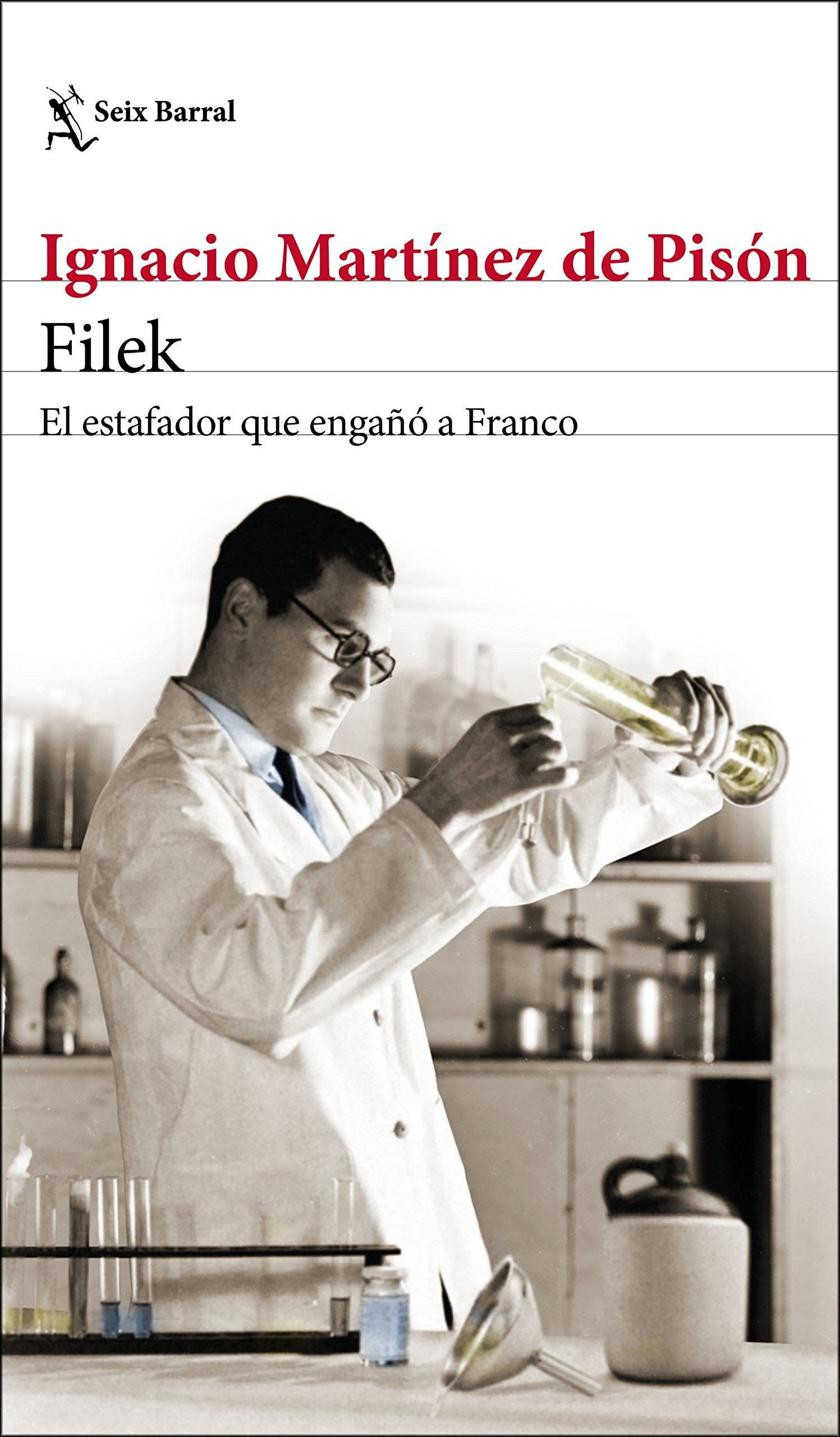 Filek: El estafador que engañó a Franco (Biblioteca Breve)