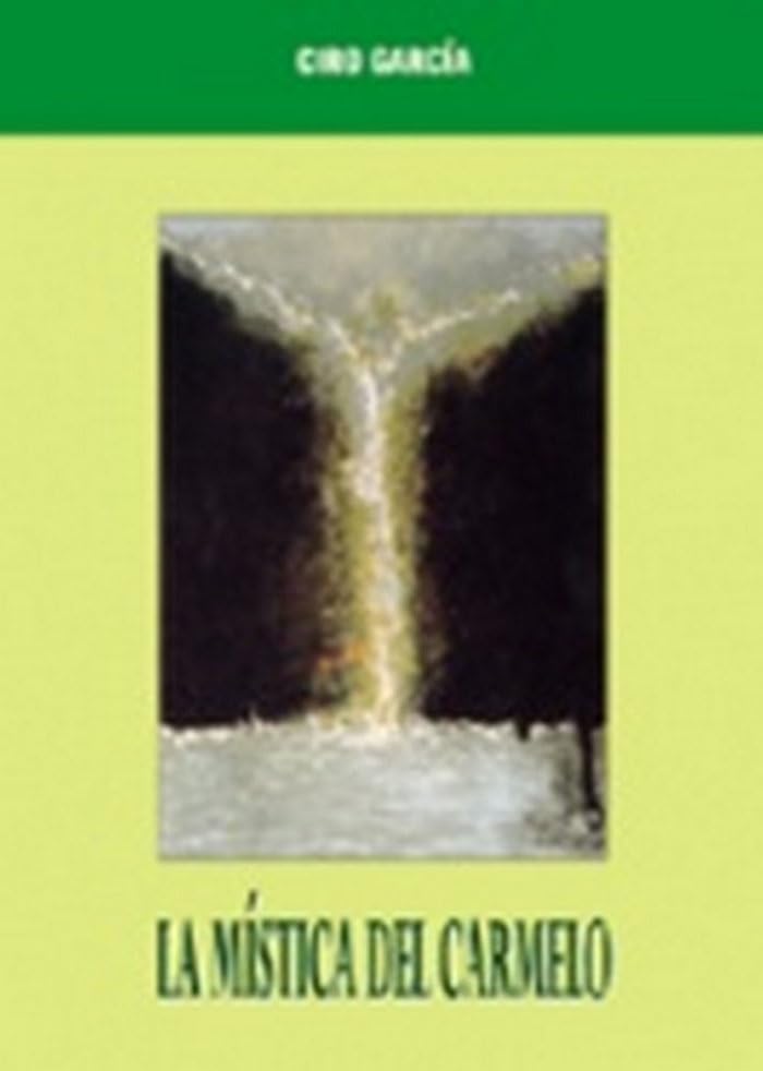 La mística del carmelo (SIN COLECCION)