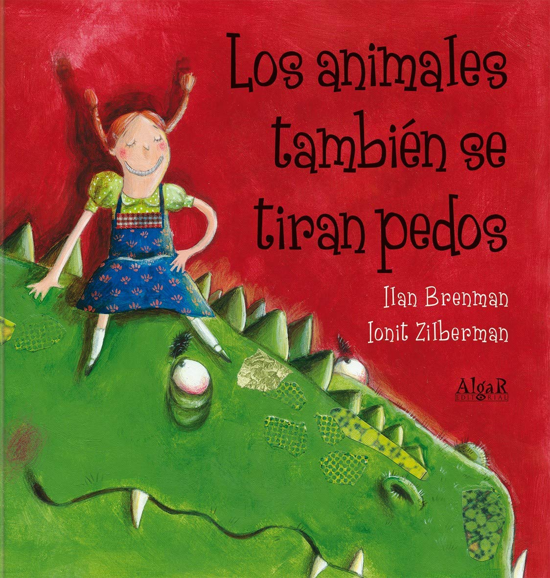 Los animales también se tiran pedos: 9 (Álbumes ilustrados)