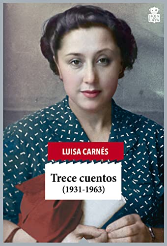 Trece cuentos (1931-1963), Colección Sensibles a las Letras: 33