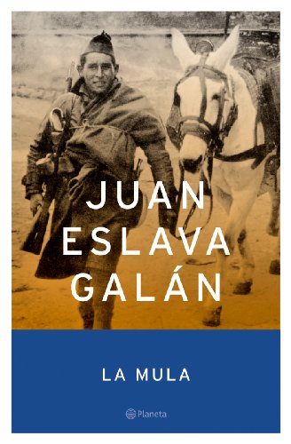 La mula (Autores Españoles e Iberoamericanos)