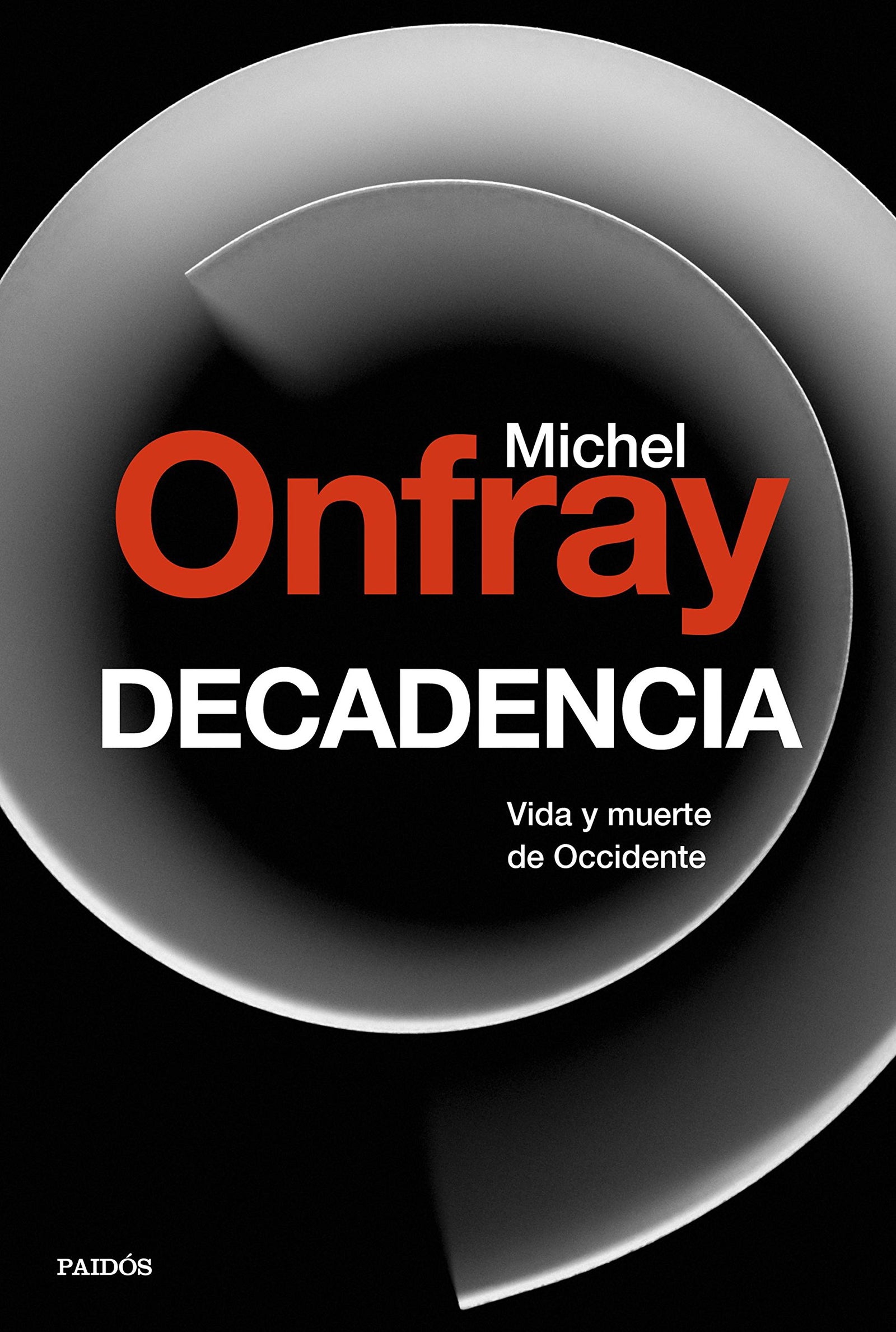 Decadencia: Vida y muerte de Occidente (Contextos)