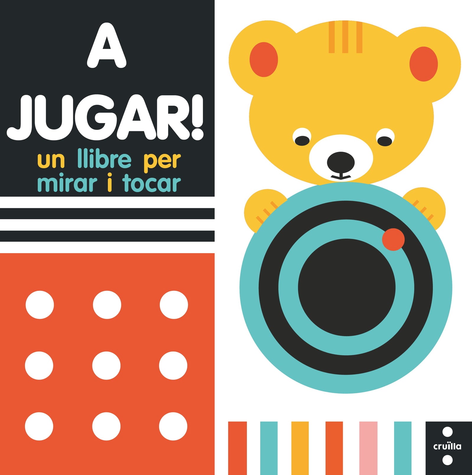 A jugar! Un libre per mirar i tocar (Fuera de Colección)