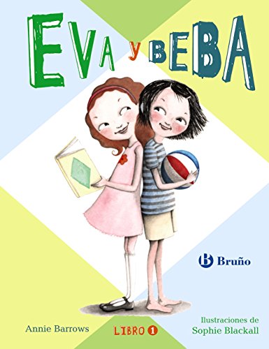 Eva y Beba (Castellano - A PARTIR DE 6 AÑOS - PERSONAJES Y SERIES - Eva y Beba)
