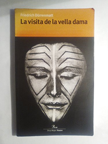 La visita de la vella dama (ÓSSA MAJOR)