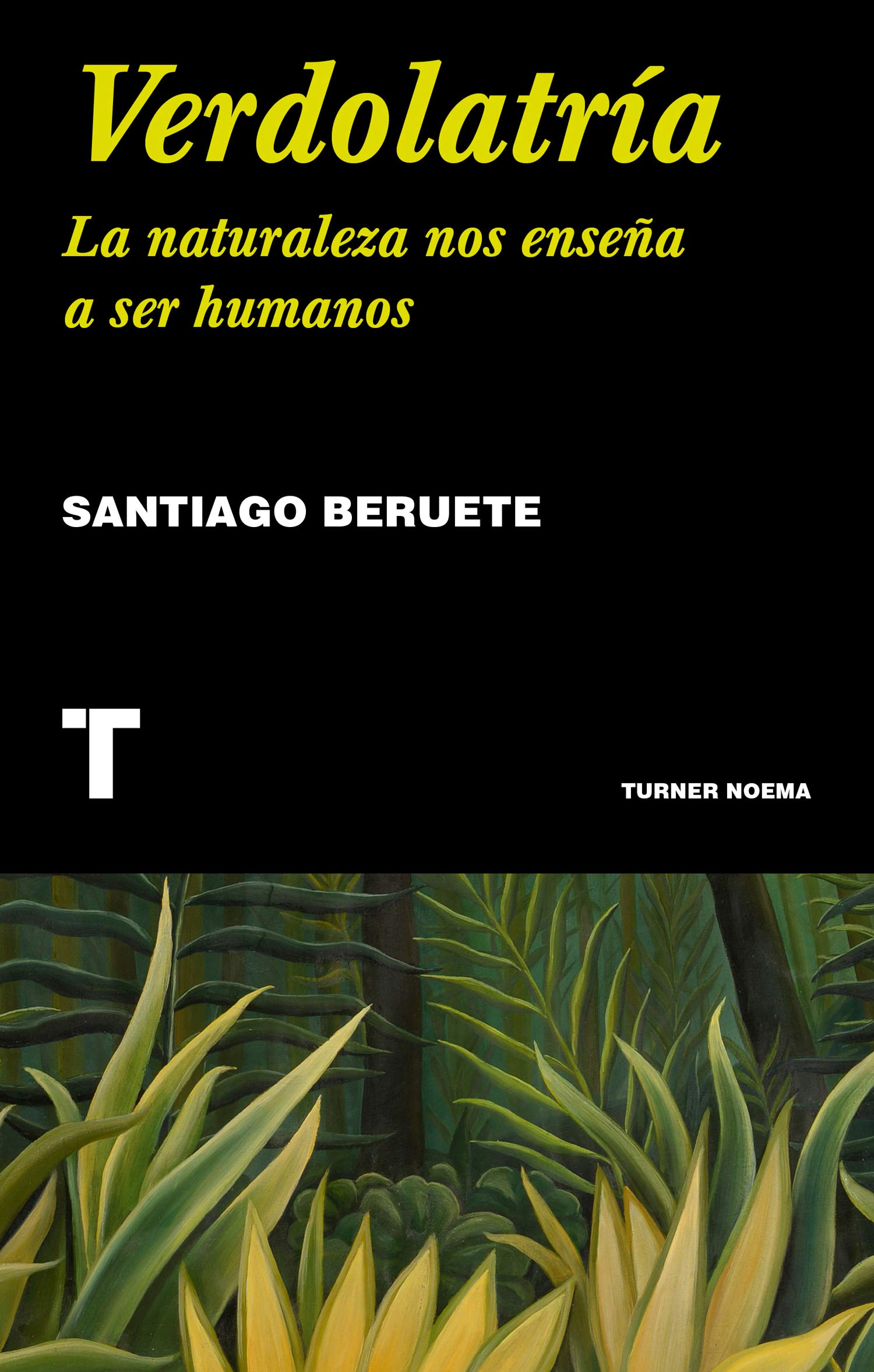 Verdolatría: La naturaleza nos enseña a ser humanos (Noema)