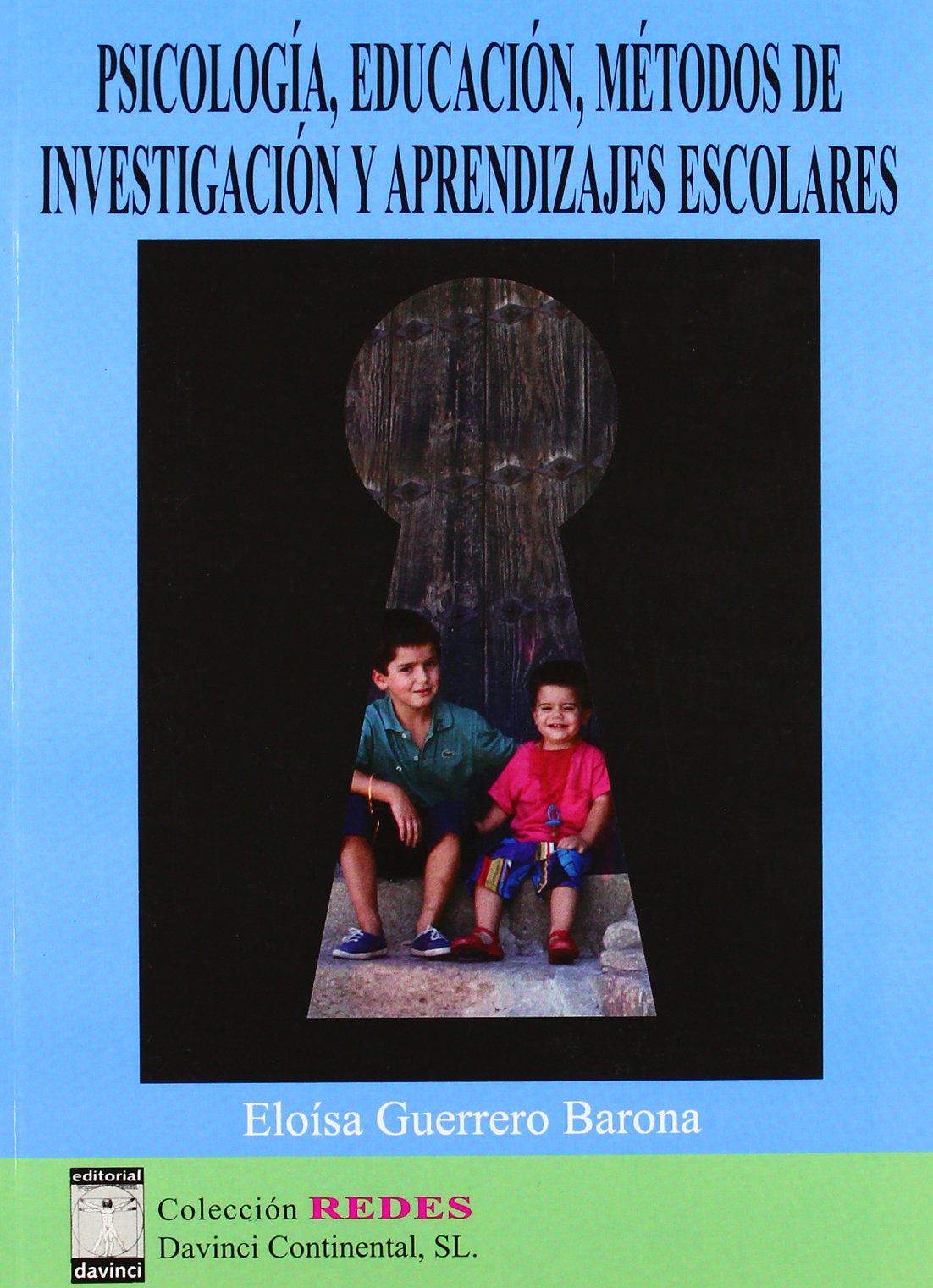 Psicología, Educación, Métodos De Investigación Y Aprendizajes Educativos