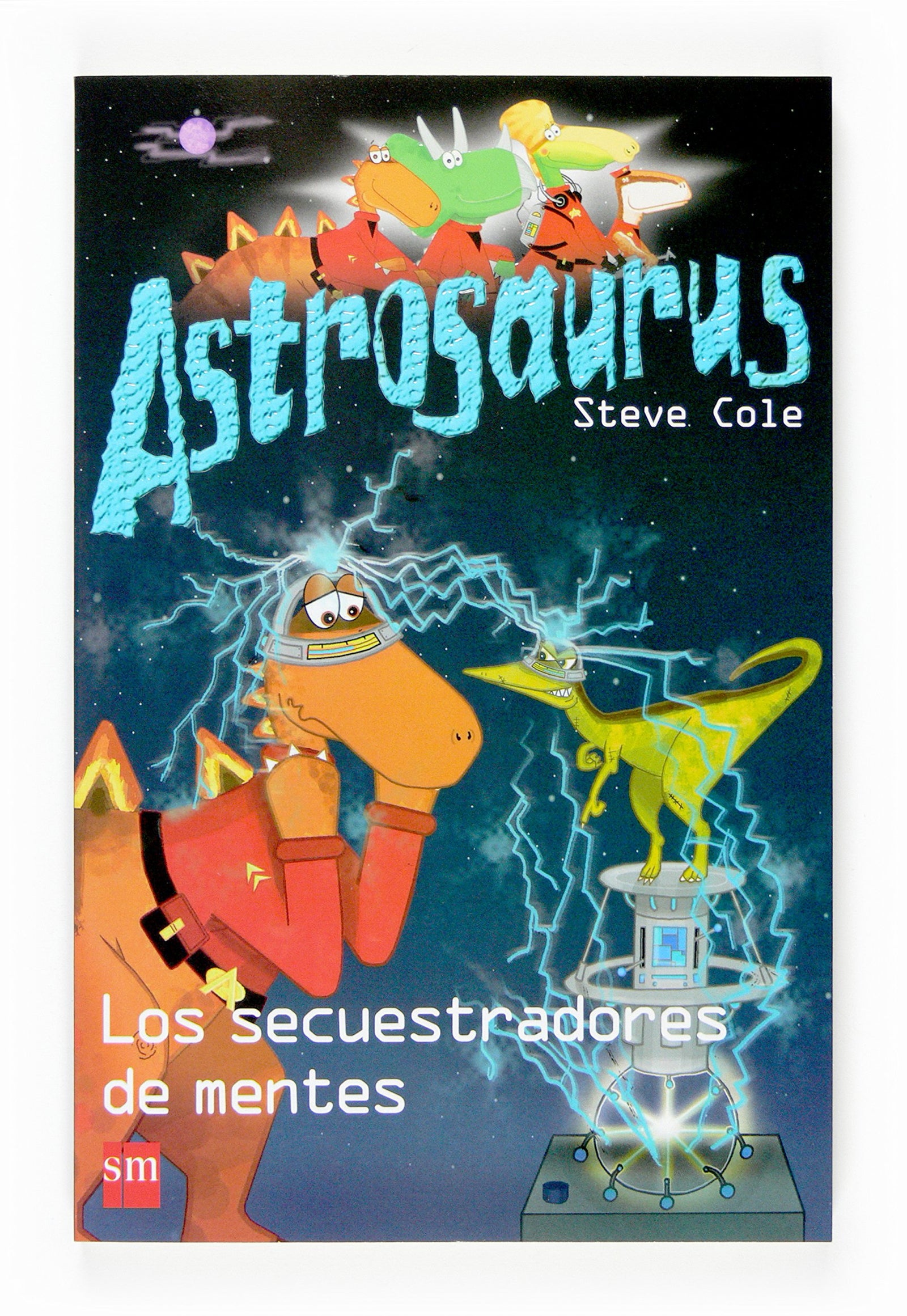 Los secuestradores de mentes: 4 (Astrosaurus)