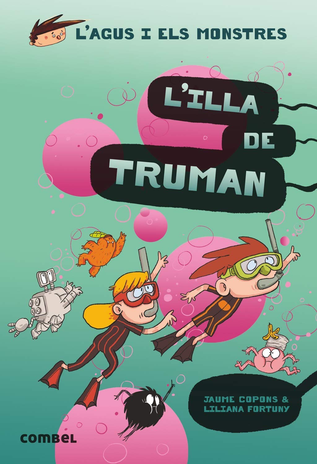L'illa de Truman (L'Agus i els Monstres 17) - Novel·la Gràfica Infantil 8+ | Viatges i Misteris