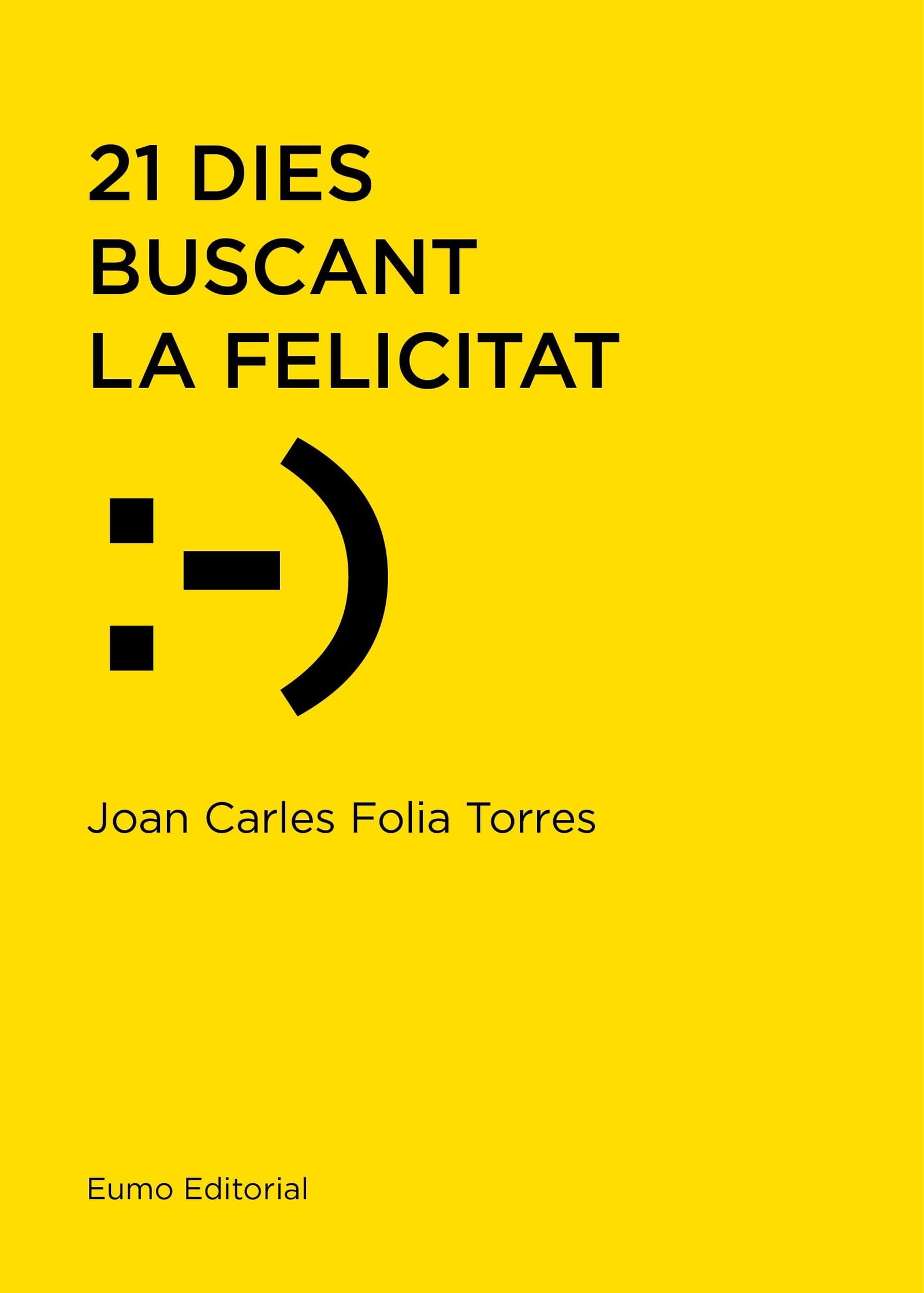 21 Dies Buscant La Felicitat (Educació i Família)